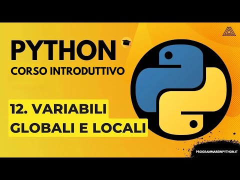 12. SCOPE, GLOBAL AND LOCAL VARIABLES (BASIC PYTHON COURSE) ITALIAN TUTORIAL - PROGRAMMING IN PYTHON