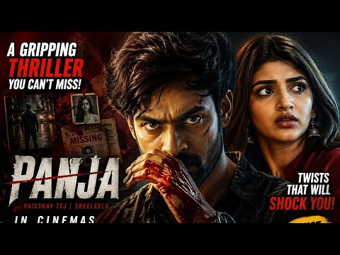 Panja Full Movie Telugu | Vaisshnav Tej & Sreeleela | Latest Thriller Drama 2026 | Must Watch Movie