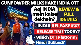 Gunpowder Milkshake I India I Release Date I OTT I Hindi I Gunpowder Milkshake Review I Hindi
