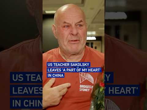US teacher Sakolsky leaves 'a part of my heart' in China