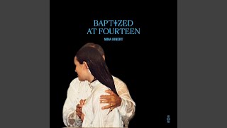 Nina Kinert - Baptized At Fourteen video