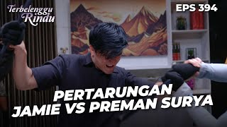 Download lagu Pertarungan Menegangkan Jamie vs Anak Buah Surya | TERBELENGGU RINDU | EPS. 394 (2/4) mp3 Download lagu Pertarungan Menegangkan Jamie vs Anak Buah Surya | TERBELENGGU RINDU | EPS. 394 (2/4) mp3
