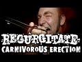 REGURGITATE - Carnivorous erection | Trifold LP / MC