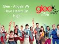 Glee - Angels We Have Heard on High