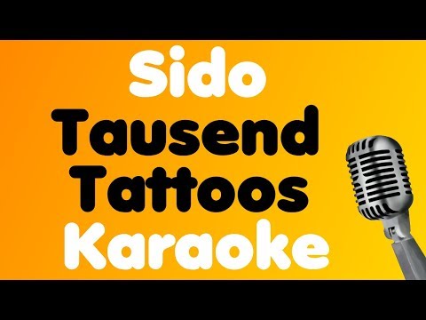 Sido • Tausend Tattoos • Karaoke