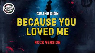 Download lagu Because You Loved Me | Celine Dion - Serenade Studio (Rock Cover) mp3