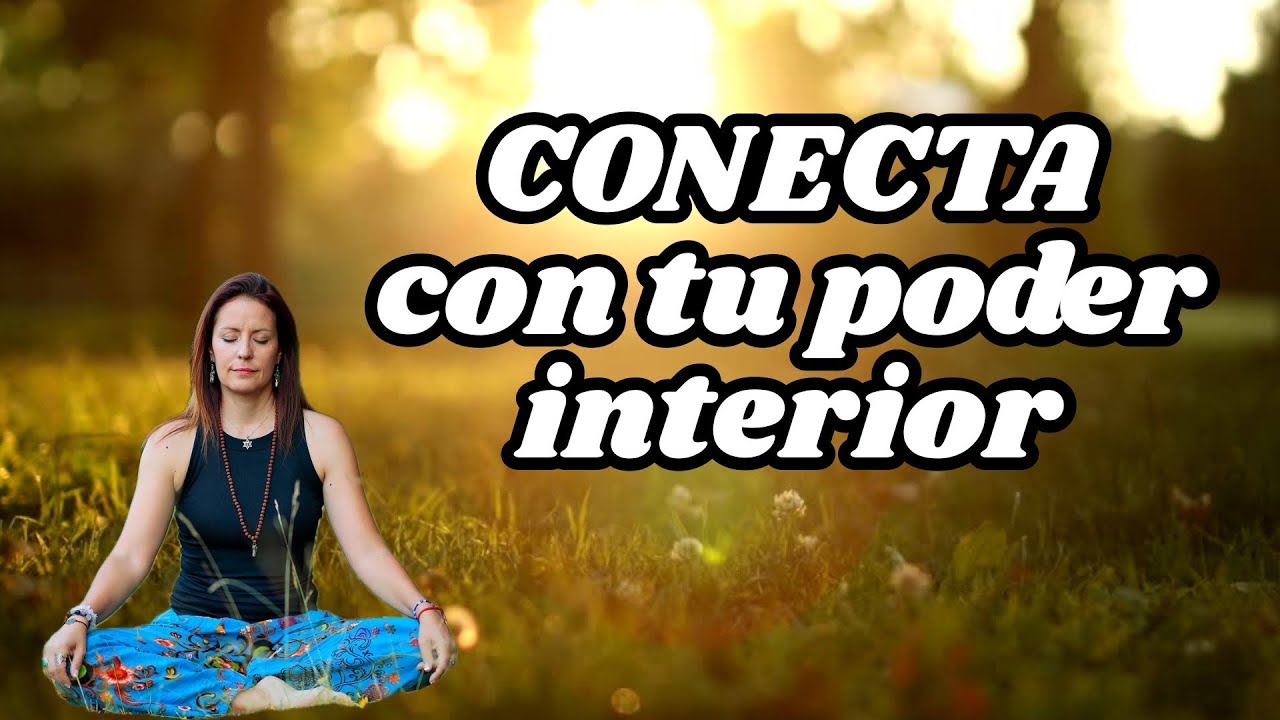 Afirmaciones positivas para conectarte con tu poder interior