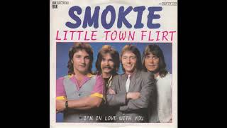 Smokie - Little Town Flirt - 1981