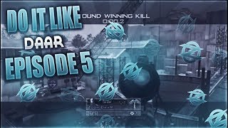 Do it Like Daar episode 5 @OhDaaR