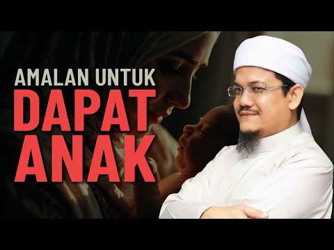 Amalan Jika Belum Dikurniakan Anak - Ustaz Nazmi Karim