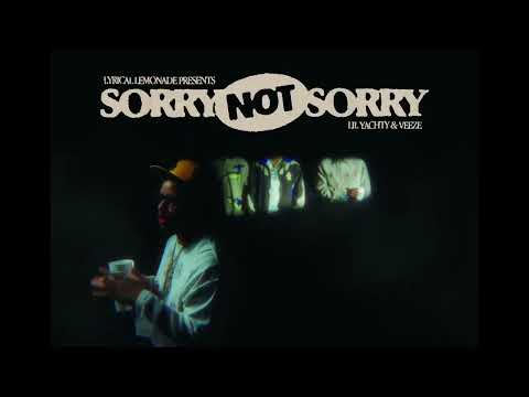 Lil Yachty, Veeze - Sorry Not Sorry