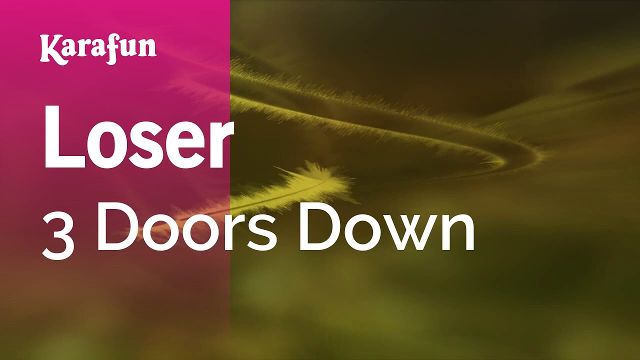 Loser - 3 Doors Down | Karaoke Version | KaraFun