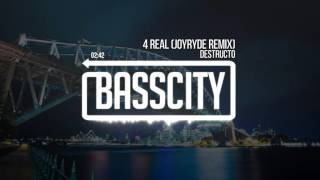 Destructo - 4 Real (Joyryde Remix)