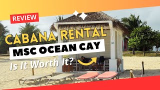 Ocean Cay Cabana Review & Tour | Is the MSC Cabana Worth It? (Ocean Cay MSC Marine Reserve)