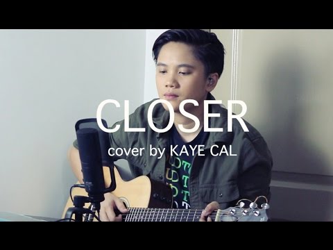 Closer - Chainsmokers (KAYE CAL Acoustic Cover)