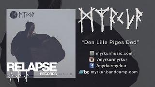 MYRKUR - "Den Lille Piges Død" (Official Track)