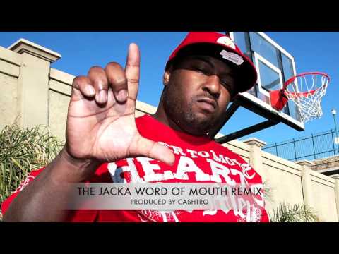 The Jacka Word of Mouth Remix (Produced by Cashtro)