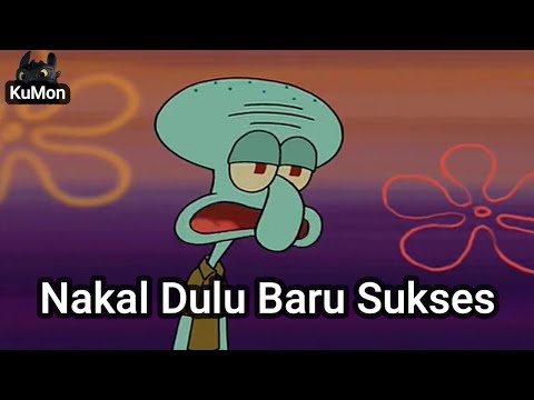 Nakal Dulu Baru Sukses [Meme]