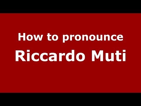 How to pronounce Riccardo Muti (Italian/Italy) - PronounceNames.com