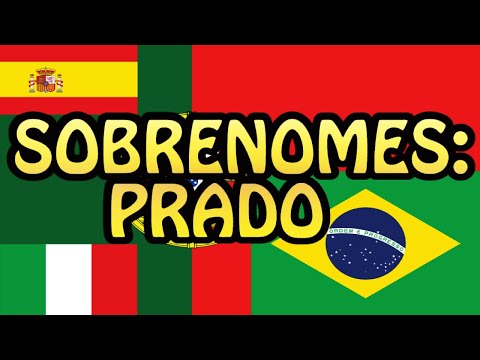 Sobrenomes: Prado / Prados e mais!
