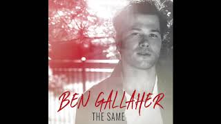 Ben Gallaher The Same