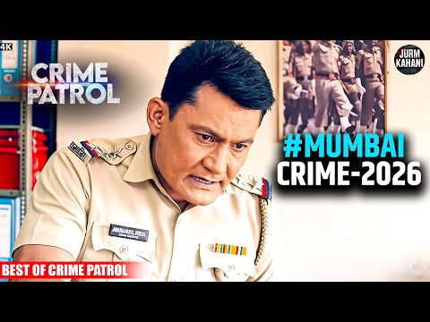 #mumbai Crime | Crime Patrol | Crime Show 2026 | Real Crime 2026 | Full Episode | Nayi Kahaniya
