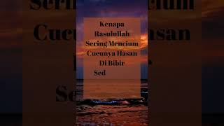Download lagu Kenapa Rasulullah Sering Mencium Cucunya Hasan Di Bibir Sedangkan Husein Di Leher ? #shorts mp3