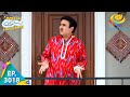 Taarak Mehta Ka Ooltah Chashmah Episode 3018 Full Episode