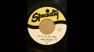LARRY WILLIAMS ♪JUST BECAUSE♪LET ME TELL YOU BABY♪