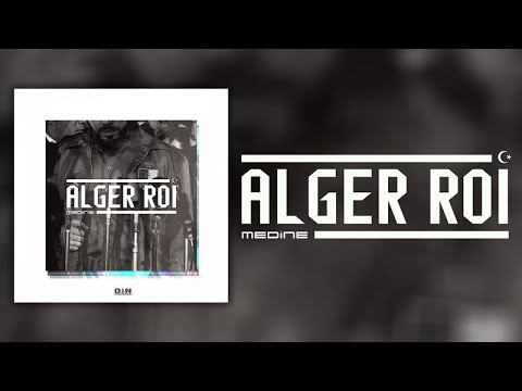 Médine - Alger Roi (Official Audio)