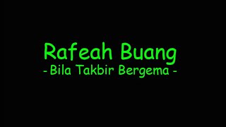 Download lagu Rafeah Buang - Bila Takbir Bergema mp3