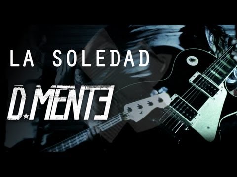 D-Mente - La Soledad (Video Oficial HD)