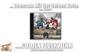 Seemann Mit Der Gelben Kette - Golden Feuerwehr