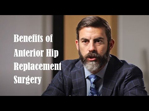 Benefits of Anterior Hip Replacement