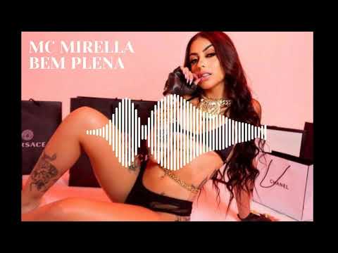 MC Mirella - Bem Plena