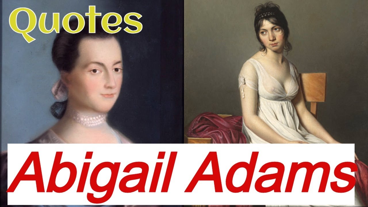 Top 10 Abigail Adams Quotes You Should Know
