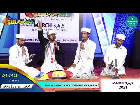 QAWALI : GULSHAN 21 : 1ST PLACE : FARVEEZ & TEAM : AL MADEENA DA'WA COLLEGE MANJANDY