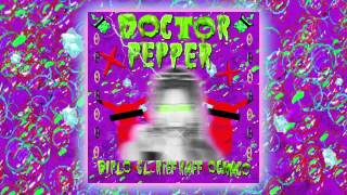 Diplo X CL X RiFF RAFF X OG Maco - Doctor Pepper [Official Full Stream]