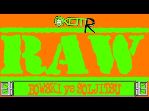 Bowski vs Soljitsu