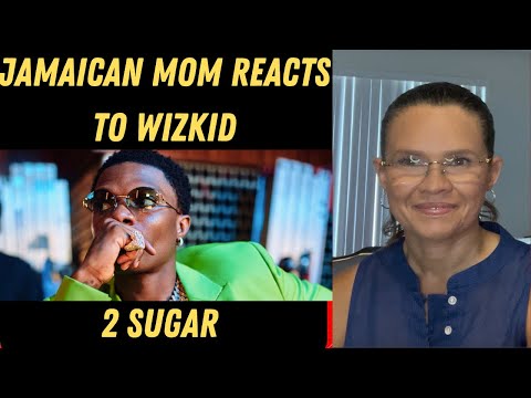 JAMAICAN MOM REACTS TO Wizkid - 2 Sugar (feat. Ayra Starr) (Official Video)