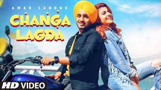 Changa Lagda (full video)  Amar Sandhu  Starboy  S