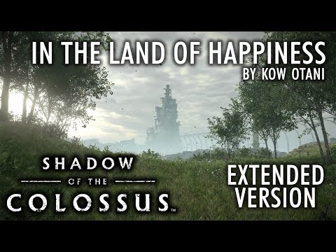 Shadow of the Colossus - In The Land of Happiness: Extended Version (End Credits Song)