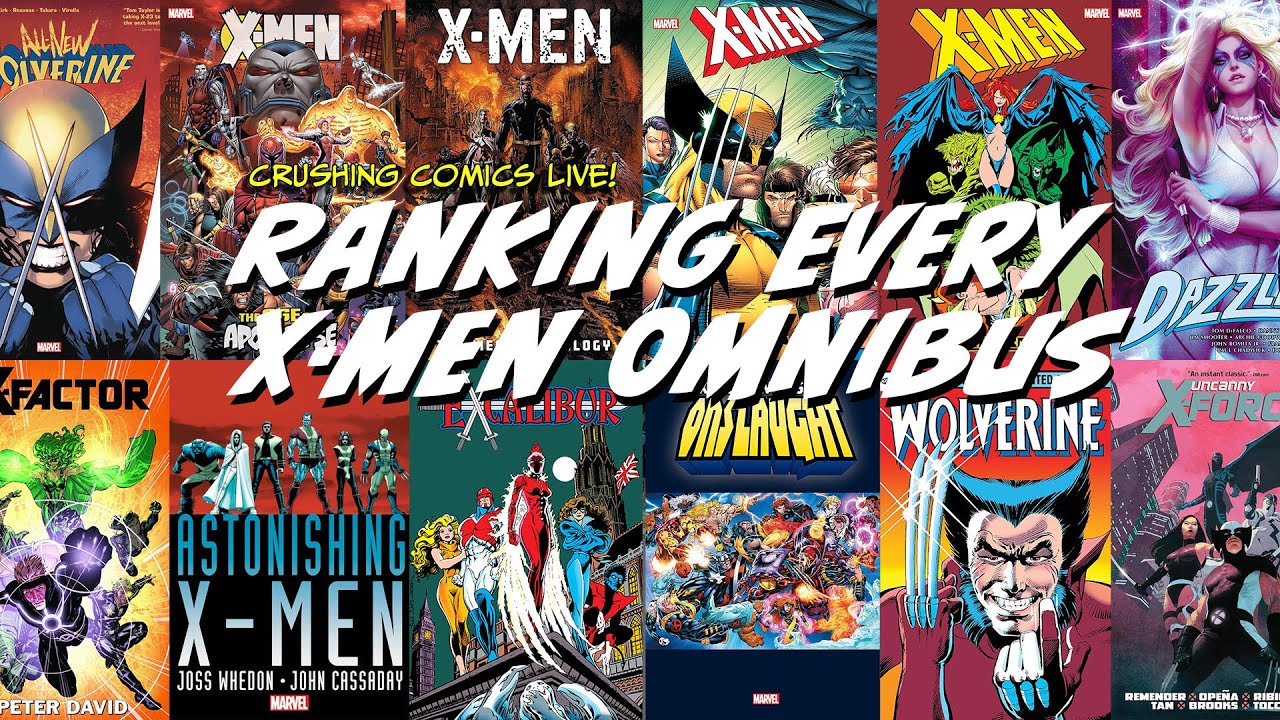 Ranking Every X-Men Omnibus, Ever | Crushing Comics