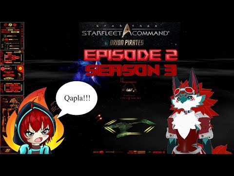 Star Fleet Command 2 Orion Pirates Season 3 Episode 2 - Carrying the Dreams Of General Chang