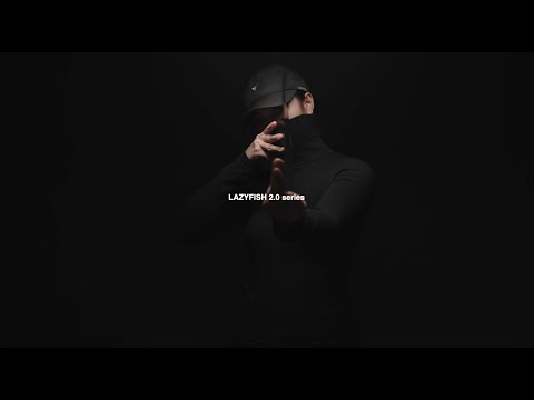 LAZYFISH 2.0 Series
