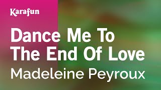 Karaoke Dance Me To The End Of Love - Madeleine Peyroux *