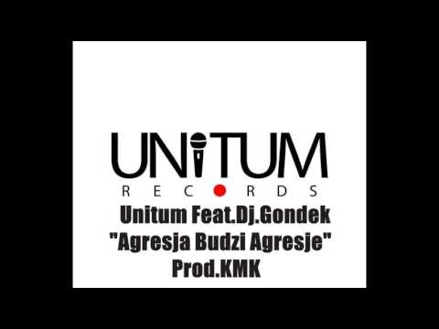 Unitum - Agresja Budzi Agresje (Prod. KMK, cuts DJ Gondek)