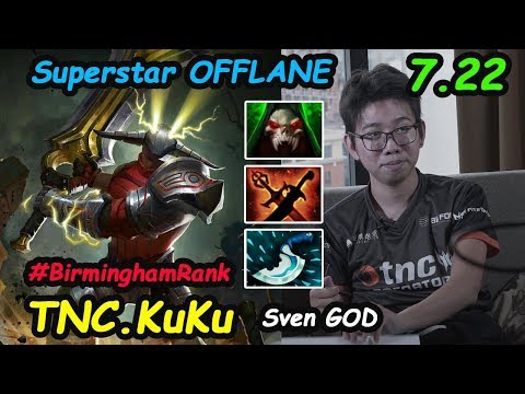 TNC KuKu - [Sven] Superstar OFFLANE Destroy ESL Birmingham Rank Dota 2 7.22 Gameplay