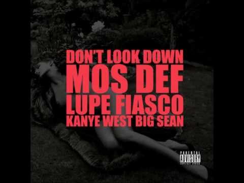 Don't Look Down (feat. Mos Def, Lupe Fiasco & Big Sean) - Kanye West