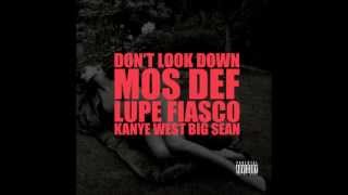 Don&#39;t Look Down (feat. Mos Def, Lupe Fiasco &amp; Big Sean) - Kanye West